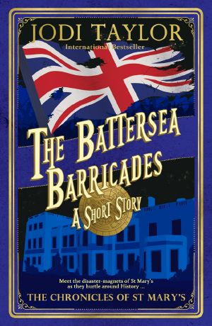 [The Chronicles of St Mary's 9.50] • The Battersea Barricades